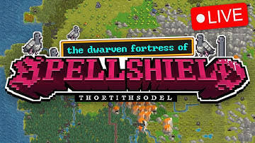 Ode To The NEWLY ESTABLISHED Dwarf Fortress of SpellShield