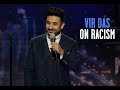 Vir Das  Stand-Up Comedy  Indians are Racist-ish - YouTube