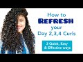 How to Refresh Curly Hair| 3 easy & quick ways | Refresh Day 2, 3, 4 Curls | Khushboo Singhvi
