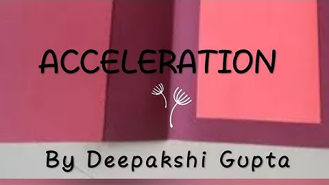 Acceleration( Part-5) 9th Physics-Motion