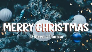 Merry Christmas - Ed Sheeran Ft. Elton John [Lyrics/Vietsub]