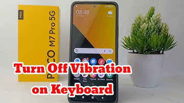 How To Turn Off Vibration on Keyboard on Poco M7 Pro
