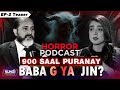 900 saal purany baba g ya jin horror podcast   ft shahid nazir ch  ep02 teaser