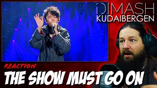 METALHEAD REACTS | DIMASH KUDAIBERGEN - 'The Show Must Go On'