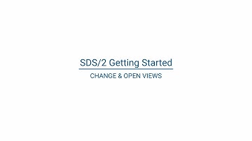 SDS/2 Getting Started: Change & Open Views