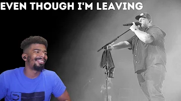 Luke Combs - Even Though I'm Leaving (Country Reaction!!)