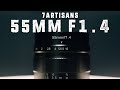 The $120 low light BEAST! A review of the 7artisans 55mm f1.4