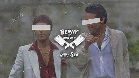 Benny the Butcher - Intro Skit
