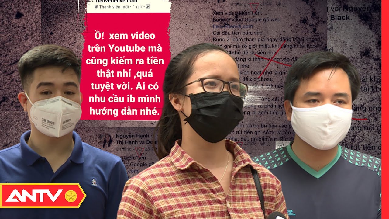 CHOÁNG với CHIÊU TRÒ lừa đảo xem video kiếm bạc tỷ! | An toàn sống 2020 | ANTV