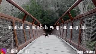 STORY WA AZMI - PERNAH