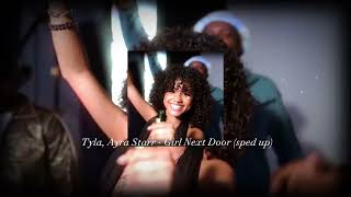 Download Lagu Tyla, Ayra Starr - Girl Next Door (sped up) MP3 Download Lagu Tyla, Ayra Starr - Girl Next Door (sped up) MP3