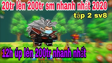 Hướng dẫn úp lên 200tr sức mạnh nhanh nhất 2020 - Ngọc rồng online | onlinesao8 tập 2