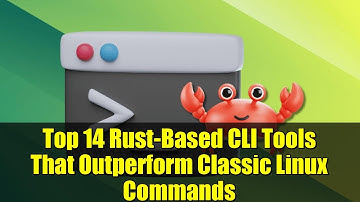 Top 14 Rust-Based CLI Tools That Outperform Classic Linux Commands