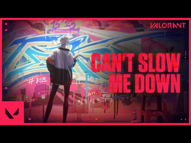 Can’t Slow Me Down // Jett Hype Music Video - VALORANT class=