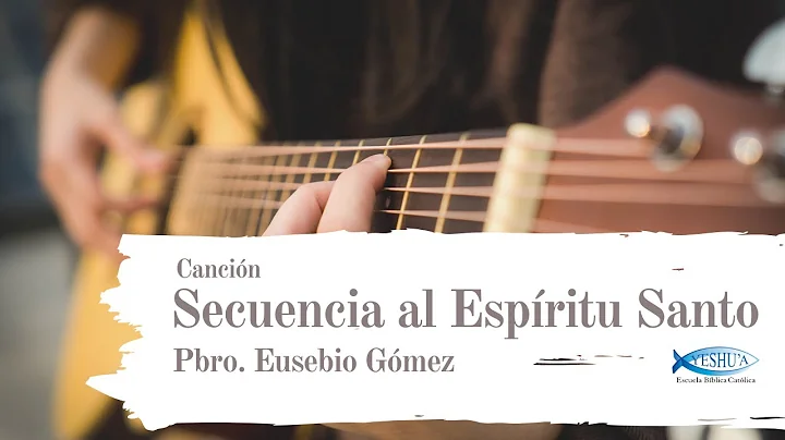 Secuencia al Espritu Santo - Pbro. Eusebio Gmez