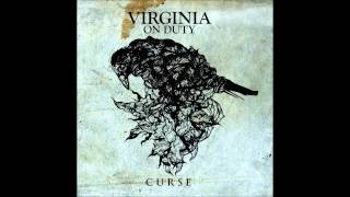 Video thumbnail of "VIRGINIA ON DUTY Curse"