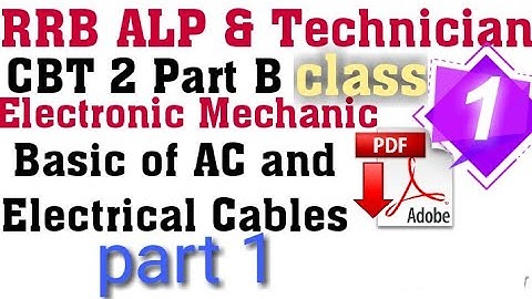 Electronics Mechanic for RRB CBT 2 Part B | RRB ALP & Technician |