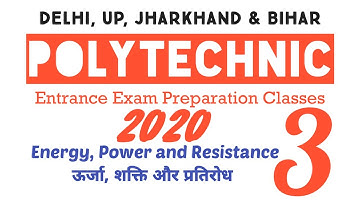 Polytechnic Electricity 2020 ( Energy, Power and Resistance), Delhi polytechnic science, up pol
