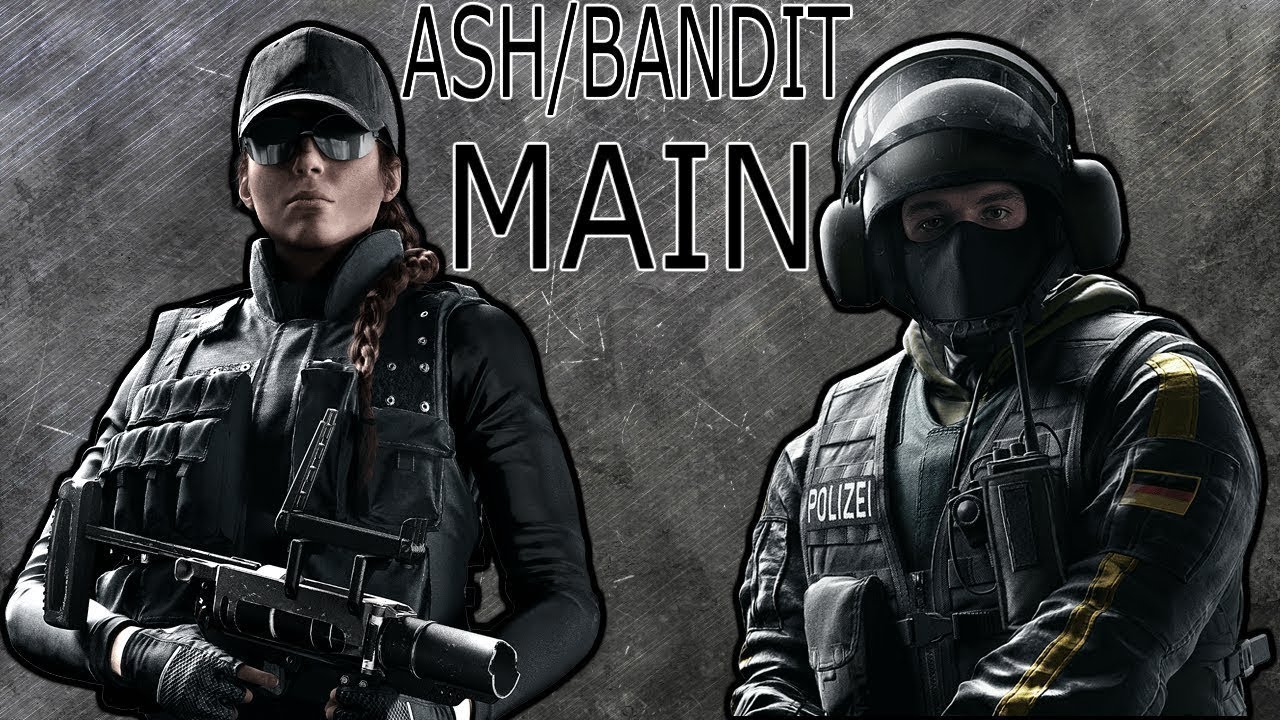 Rainbow Six Siege My Favorite Operators Bandit And Ash Youtube