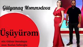 Gulyanaq Memmedova - Usuyurem (Official Audio)