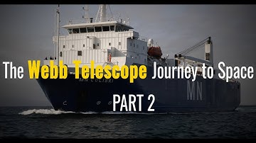 The Webb Telescope Journey to Space Part 2: Loading and Departing