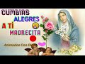 MUY ALEGRES CUMBIAS A NUESTRA MADRE SANTISIMA - SUSCRIBETE🙏@Corazón Catolico sv