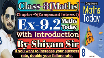 Class-8(Maths) MathsToday Chapter-9(Compound Interest) Ex-9.2 With Introduction By-Shivam Tiwari Sir