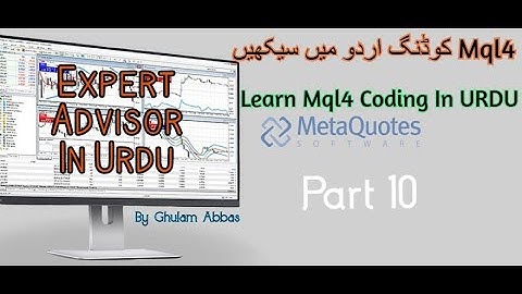 Mql4 Coding for (Expert Adviser) In Urdu /Part 10