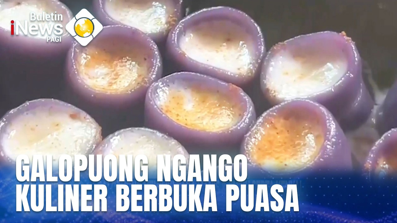 Galopuong Ngango Kuliner Berbuka Puasa | BULETIN iNEWS PAGI