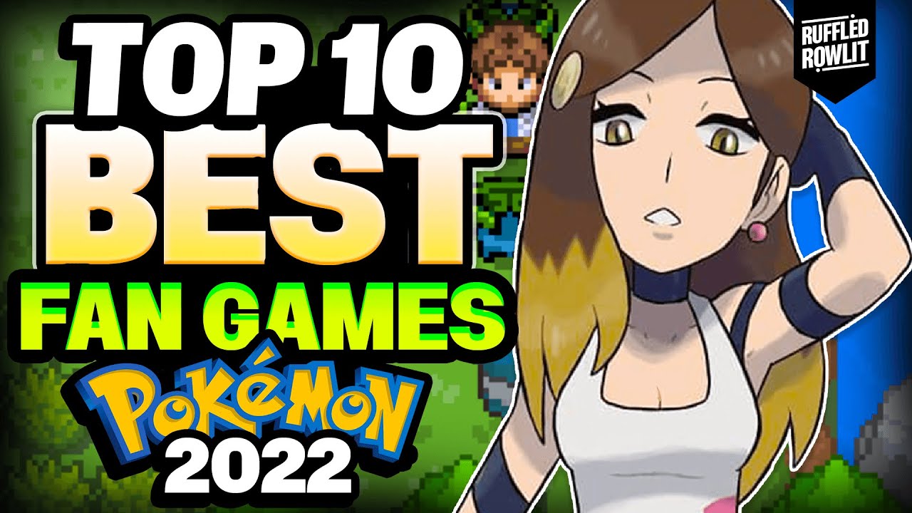 40 Best Pokémon Fan Games & Rom Hacks Ever Made: The Ultimate List –  FandomSpot