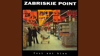 Video thumbnail of "Zabriskie Point - Logique du pire"