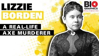 Lizzie Borden: A Real-Life Axe Murderer