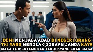 Menjaga Adab di Negeri Orang, TKI Ini Menolak Godaan dan Mengubah Takdir