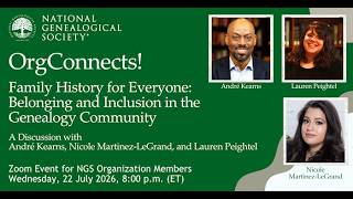 22 July 2026 NGS OrgConnects! on Family History for Everyone: Belonging and Inclusion in Genealogy