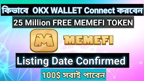 How to Connect OKX in MEMEFI Mining Bot. কিভাবে MEMEFI এ OKX connect করবেন