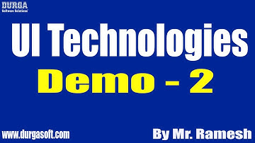 UI Technologies tutorials || Demo - 2 || by Mr. Ramesh On 27-05-2022 @8AM IST