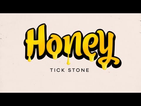 Tick Stone - Honey (Audio Slide)