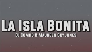 DJ Combo & Maureen Sky Jones - La Isla Bonita (Lyrics)