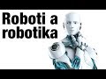 Roboti a robotika │Zeptej se Farkyho #31