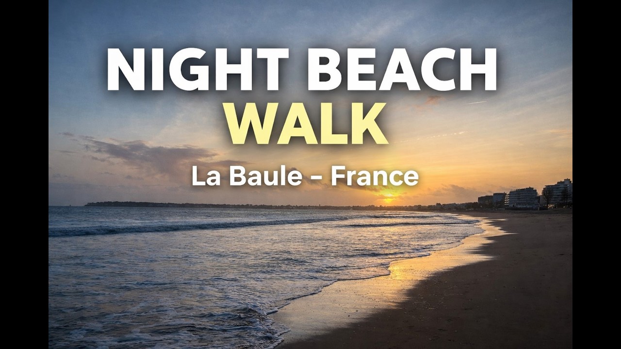 Night Beach Walk in La Baule 🇫🇷 | Sunset to Evening | 4K Coastal POV
