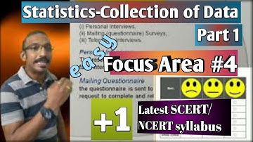 Focus Area-Statistics -Chapter2-Collection of Data-Part 1-Plus 1-Economics-SCERT-NCERT