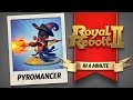 Royal Revolt 2 The Pyromancer