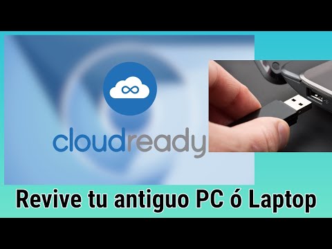 Probando CloudReady desde una Memoria USB en una Vieja Laptop (Chromium OS) - 2021