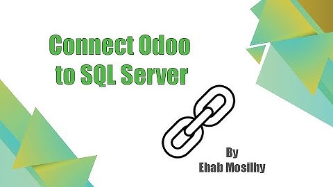 Odoo Tutorial: Connect to SQL Server