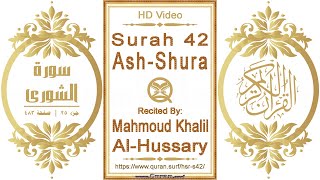 Surah 042 Ash-Shura | Reciter: Mahmoud Khalil Al-Hussary | Text highlighting HD video on Holy Quran