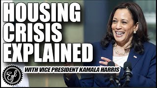 Vice President Harris’s Solutions to the Housing Crisis Explained