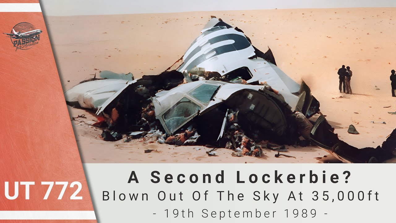 Ripped Apart At 35,000ft – UTA Flight 772 | The Ténéré Tragedy
