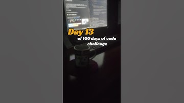 Day 13 of 100 days of code challenge #shorts #viralvideo #100daysofcodechallenge  #coding