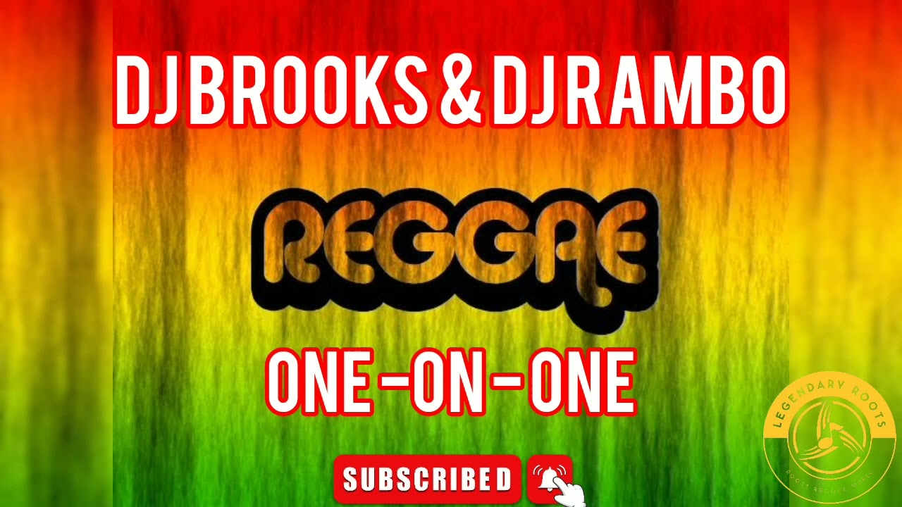 DJ BROOKS  .X. DJ RAMBO  -  ONE ON ONE REGGAE