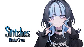 Nightcore - Stitches - (Female cover // Lyrics)